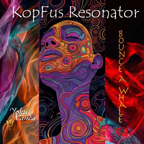 KopFus Resonator_Bounze a Whale