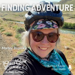 *REBROADCAST* Finding Adventure with Marley Blonsky (Episode 52)