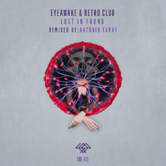 EYEawake & Retro Club - Lost in Found (Antonio Farhy Remix) [Sounds Of Earth]