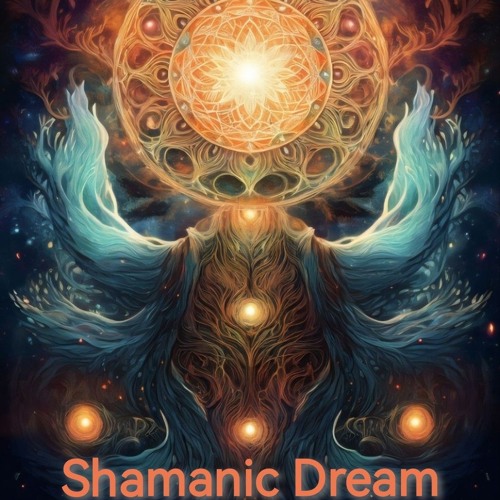 Shamanic Dream