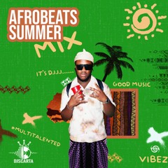 Afrobeats Summer Mix By @DJScarta | 2023