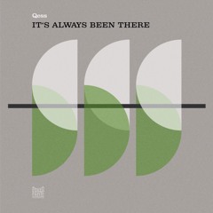 Qess - It's Always Been There (Cinthie Remix)