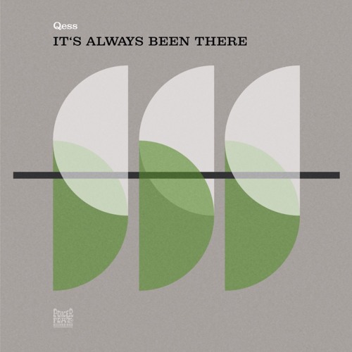 Qess - It's Always Been There