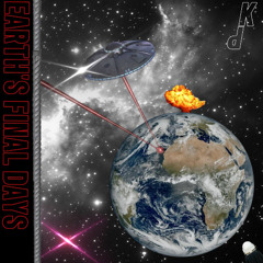 EARTH'S FINAL DAYS (WIP)