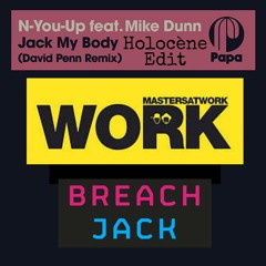 Jack Work My Body (David Penn Remix)/(Holocène Edit)