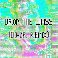 Rocco - Drop The Bass (DJ-ZR Remix)