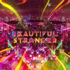 Beautiful Stranger [FREE DOWNLOAD]