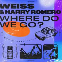 WEISS, Harry Romero - Where Do We Go?