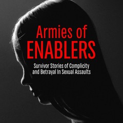 ❤PDF❤ READ✔ ONLINE✔ Armies of Enablers: Survivor Stories of Complicity and Betra