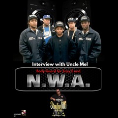 Big Will - Interview Uncle Mel (NWA Bodyguard) + Dj Kenni Starr - Bang Ur Head - Copy