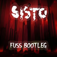 SISTO - FUSS (Escape Earth bootleg)