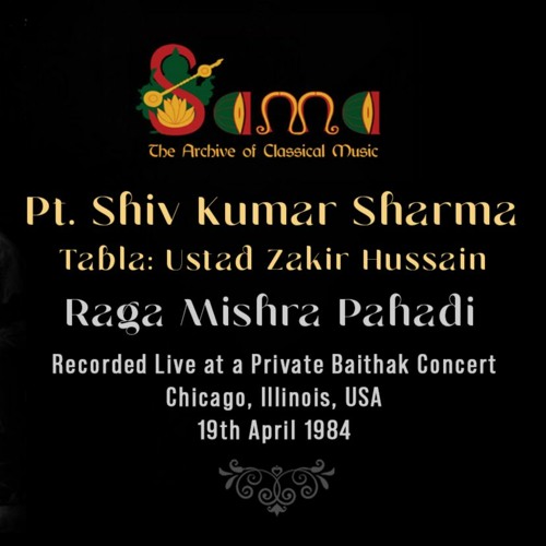 Raga Mishra Pahadi ~ Pt Shiv Kumar Sharma & Ustad Zakir Hussain ~ Live at Chicago, Illinois (1984)