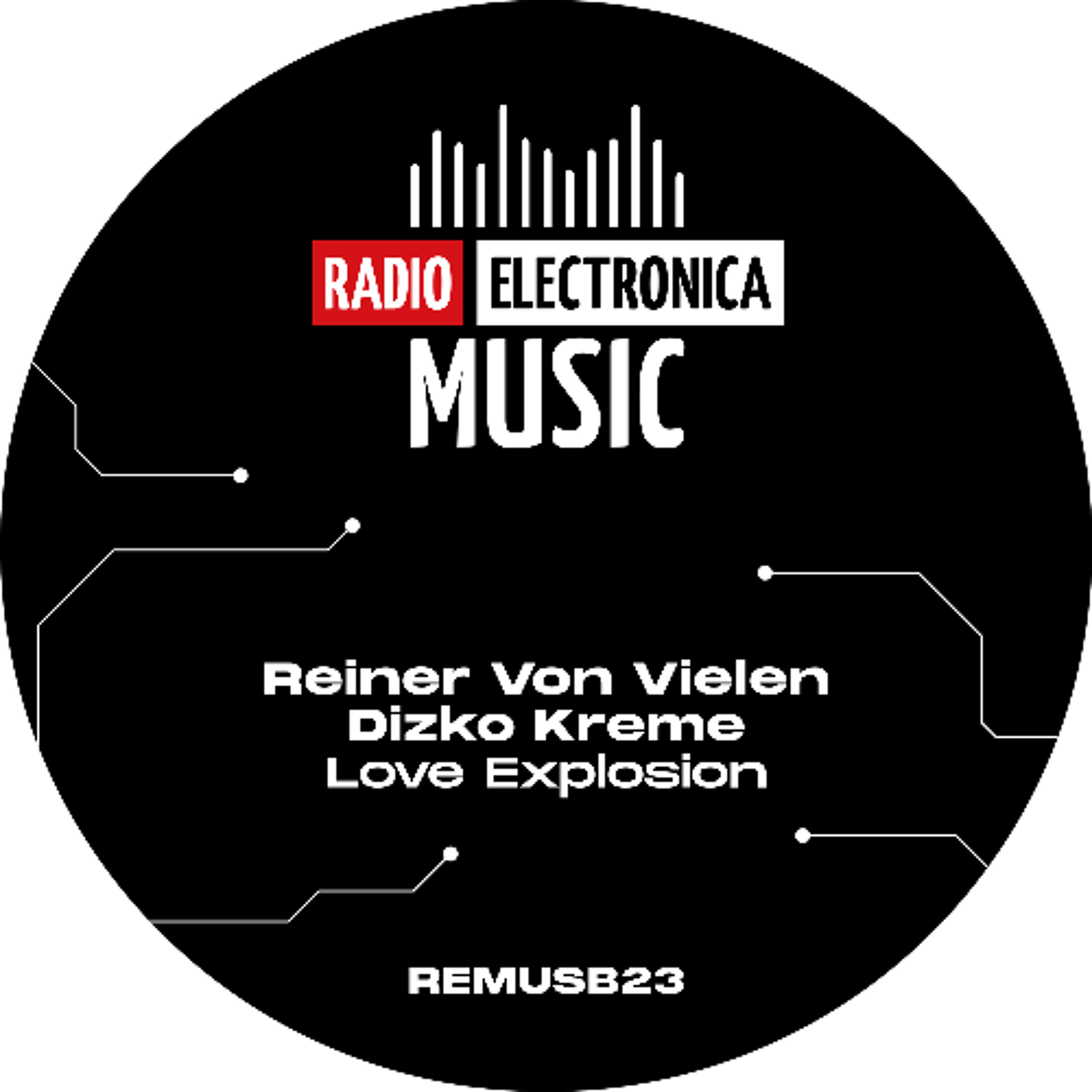 PREMIERE: Reiner Von Vielen & Dizko Kreme - Love Explosion [Radio Electronica Music]