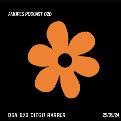 DSA B2B Diego Barber / AMORES PODCAST 020