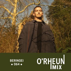 O'RHEUN Mix - Beringei