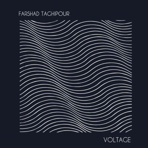 Farshad Taghipour - Voltage (Original Mix)