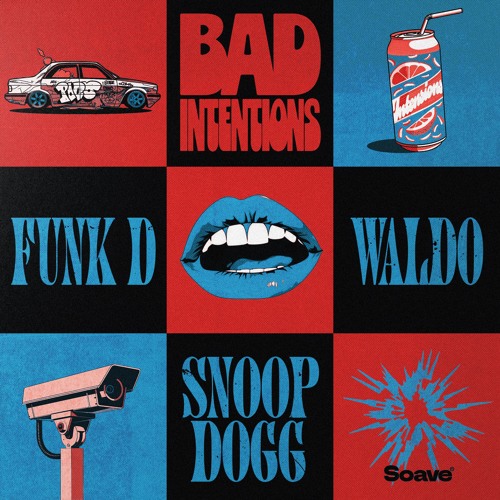Funk D, Waldo - Bad Intentions ft Snoop Dogg
