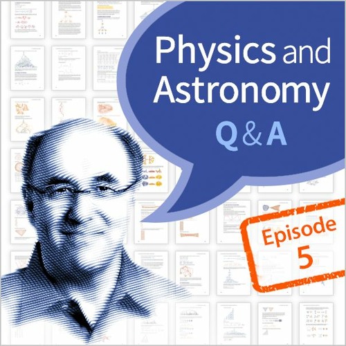 Stephen Wolfram Q&A, Physics & Astronomy: Episode 5
