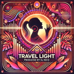 Dj Rico - Travel Light vocal mix