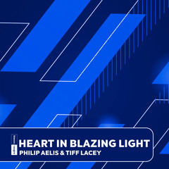 Heart in Blazing Light (Organic House Edit)