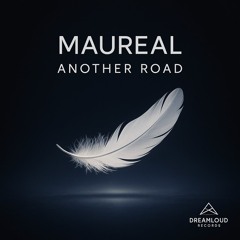Maureal. - Another Road (Original Mix)