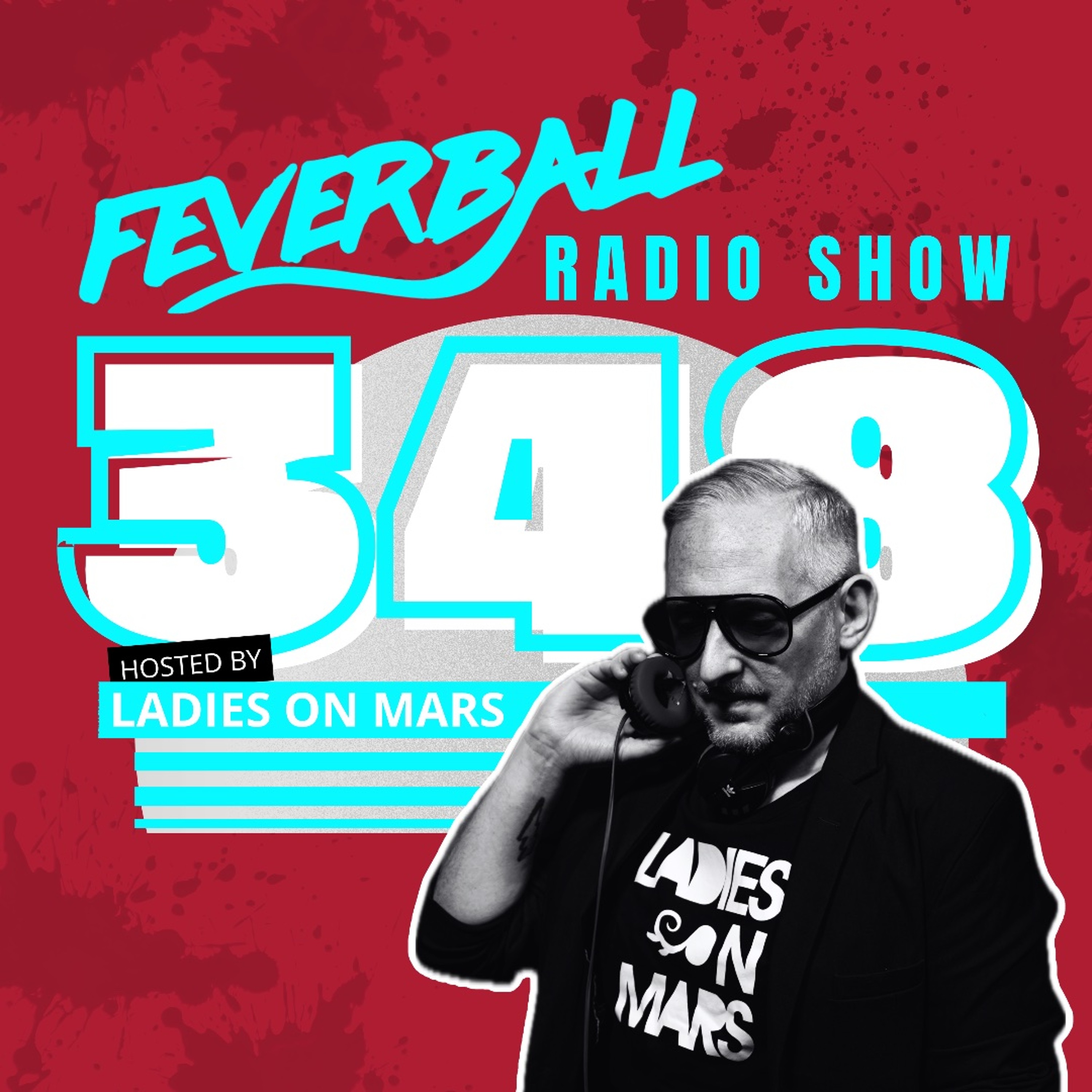 Feverball Radio Show 348 with Ladies On Mars episode artwork