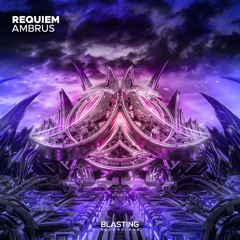 Ambrus - Requiem [Blasting Recordings]