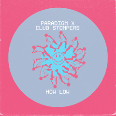 Premiere: PARADIGM X - How Low