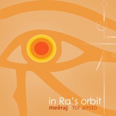 meëraj - in Ra's orbit