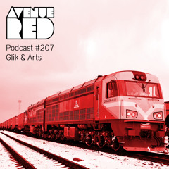 Avenue Red Podcast #207 - Glik & Arts