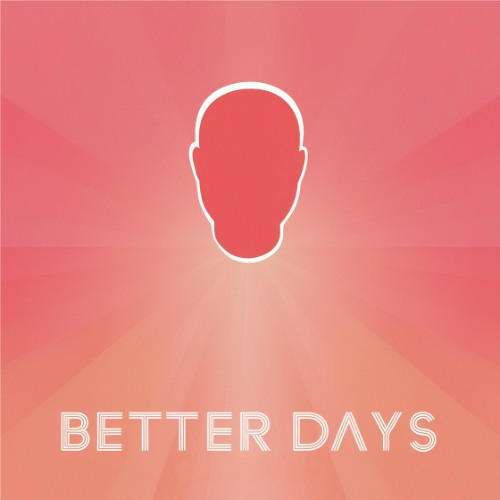 Better Days - Auler's touch