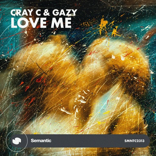 CRAY C & Gazy - Love Me