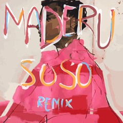 OMAH LAY - SOSO (MADERU REMIX) #Pitched