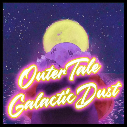OuterTale - Galactic Dust [Original]