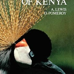 VIEW [KINDLE PDF EBOOK EPUB] A Bird Atlas of Kenya by  Adrian Lewis 📁