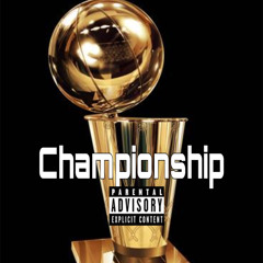 Championship Ft. Jake Adams