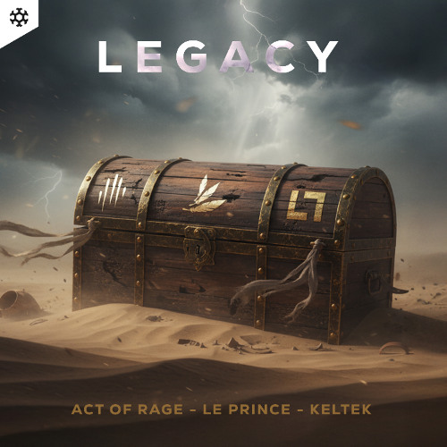 Act of Rage & LePrince & KELTEK - Legacy