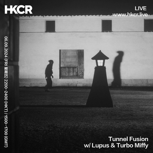 Tunnel Fusion w/ Lupus & Turbo Miffy - 06/09/2024