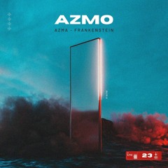AzMo & AZMA - Frankenstein