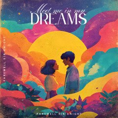 Meet me in my Dreams