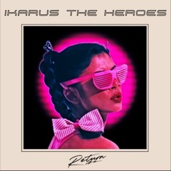Ikarus The Heroes