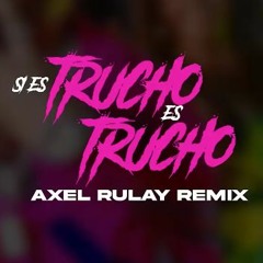 Axel Rulay X El Alfa el Jefe X Farruko - Si Es Trucho Es Trucho REMIX💊🍀🦜