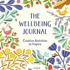 View PDF The Wellbeing Journal: Creative Activities to Inspire by  Mind