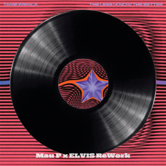 Tame Impala - The Less I Know The Better (ELVI$ x Mau P Remix)