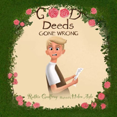READ KINDLE 📂 Good Deeds Gone Wrong by  Ruthie Godfrey &  Helen Ayle [KINDLE PDF EBO