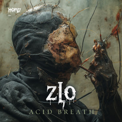 Z.L.O - ACID BREATH [MRD004]