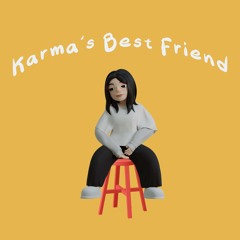 Karmas Best Friend