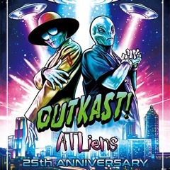Outkast - ATLiens (2025 Remix)