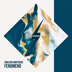 Englero Brothers - Fenomeno