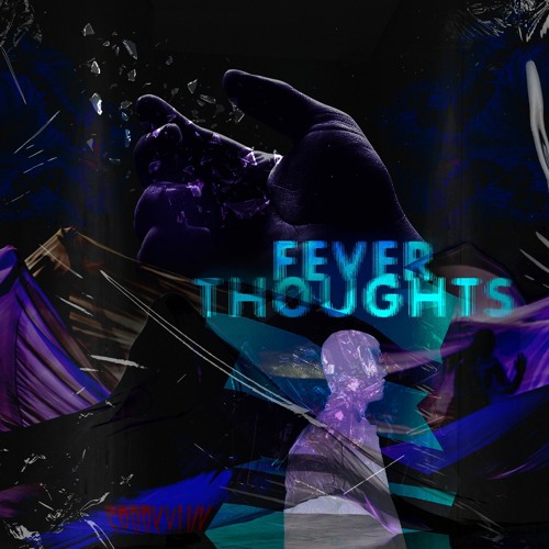 Fever Thoughts (Free DL)